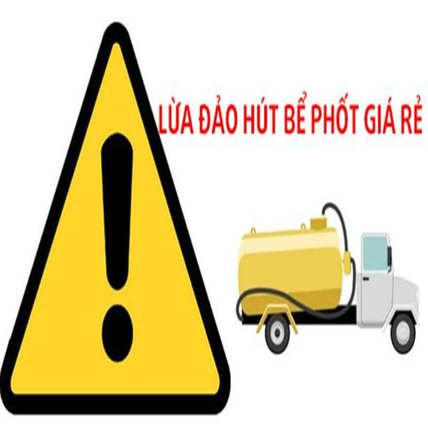 cảnh báo lừa đảo hút bể phốt giá rẻ